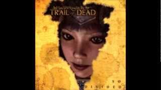 ...Trail Of Dead - Wasted State Of Mind
