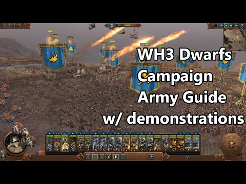 Dwarf Campaign Army Composition Guide w/ Demonstrations - Updated for WH3