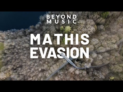Mathis Evasion Live DJ Set from Belvédère Burfelt, Luxembourg - Beyond Music