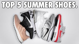 TOP 5 SUMMER SNEAKERS to Stay Fresh (non-hypebeast edition!)