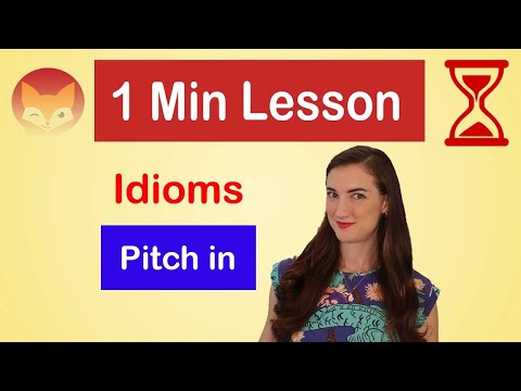 American Idioms and Expressions- Pitch in - English in a Minute
