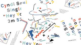 Cyndi Seui - Hey You