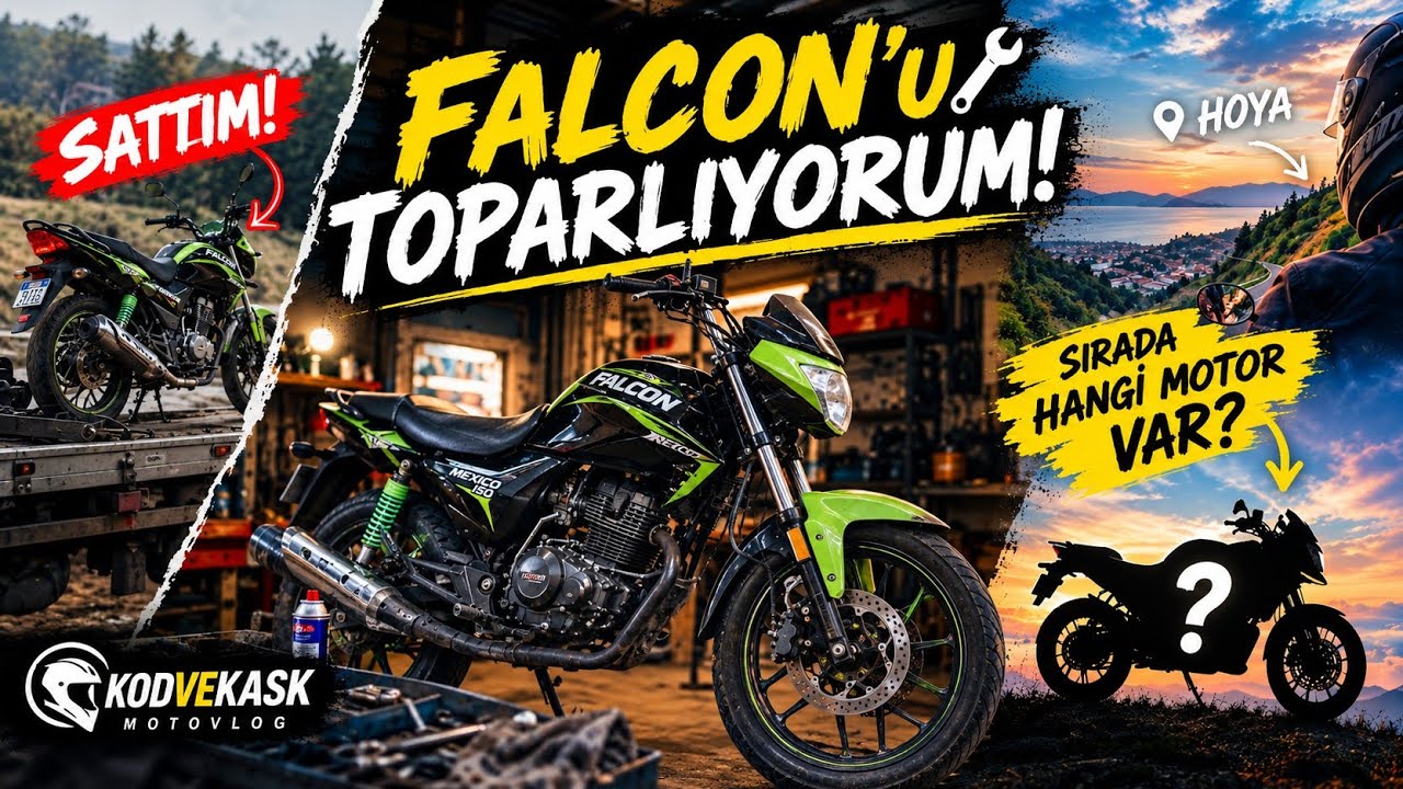 Falcon’u Toparlıyorum! Diğer Motoru Sattım, Sırada Hangi Motor Var?