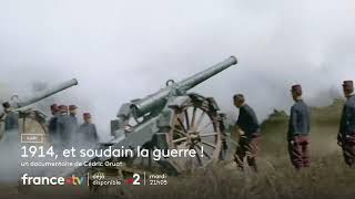 1914 et soudain la guerre ! - Bande annonce  - France 2