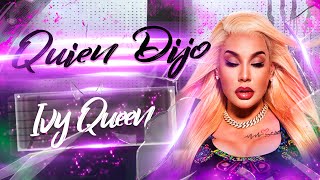 Quién Dijo - Ivy Queen (Video Oficial)