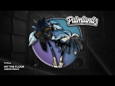 Jordvn Prince - Hit The Floor (Streaming Edit) [Palmlands Records]