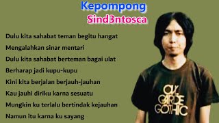 Download lagu Sind3ntosca - Kepompong (Lirik Lagu) mp3