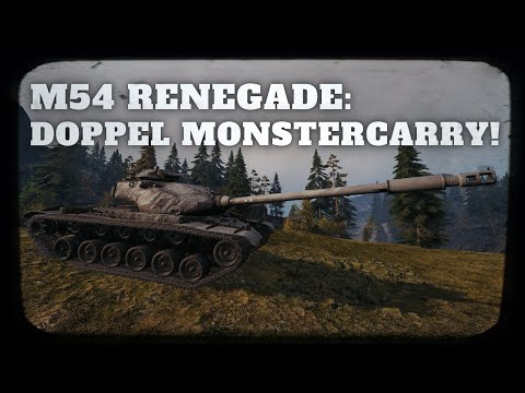 M54 Renegade - Doppel Monstercarry! [World of Tanks - Gameplay - Deutsch]