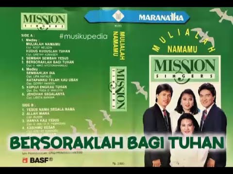(Full Album) Mission Singers # Mulialah Nama-Mu