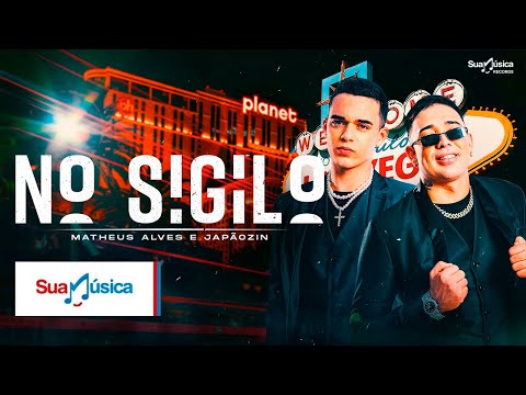 Matheus Alves e Japãozin - No Sigilo (SUA MÚSICA) | CLIPE OFICIAL