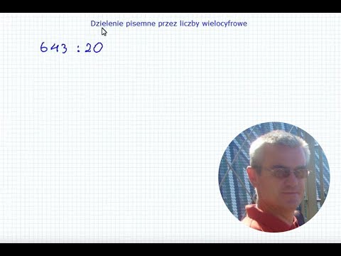 Dzielenie pisemne przez liczby wielocyfrowe - Matematyka Szkoła Podstawowa i Gimnazjum