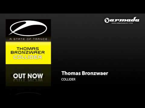 Thomas Bronzwaer - Collider (Original Mix) (ASOT141)