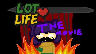 LOT LIFE THE MOVIE: The worst villan in the Life serise History