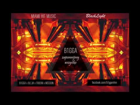 B1gga - Zapomnijmy Wszystko Feat. Blejk, TrooM & Megson