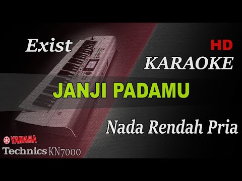 EXIST - JANJI PADAMU ( NADA RENDAH PRIA ) || KARAOKE