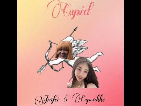 Cupid (Jiafei and Cupcakke Remix.)