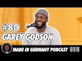 Owning Your Music African Youth Rising GAREY GODSON X MADE IN GERMANY PODCAST 80