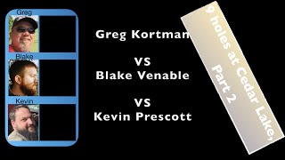 9 holes match play with Kevin and Blake at Cedar Lake, Part 2.