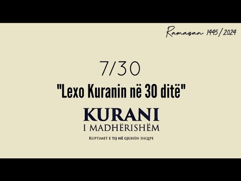 Xhuzi 7 | Lexo Kuranin në 30 ditë