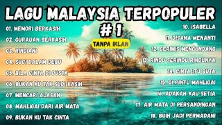 Download lagu Lagu Malaysia Terpopuler 🎵 Memori Berkasih 🎵 Rindiani 🎵 Gurauan Berkasih 🎵 mp3