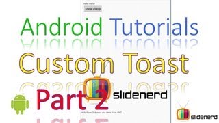 #29 Android Custom Toast Example Part 2: Android Application Development Tutorial [HD 1080p]