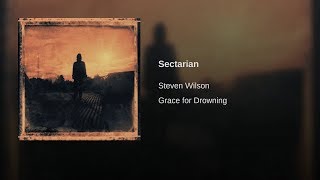 Steven Wilson - Sectarian (Studio Version)