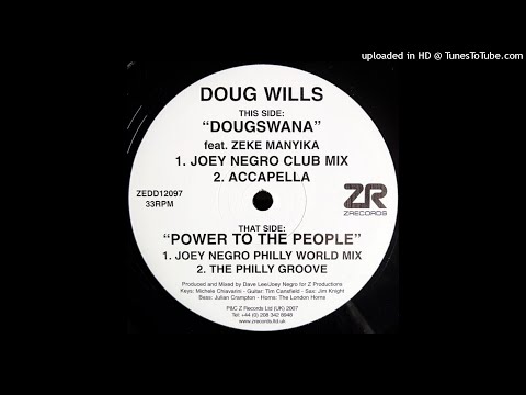 Doug Willis | Power To The People (Joey Negro Philly World Mix)