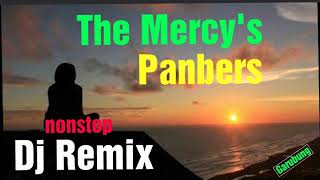 Download lagu Dj Remix The mercy s Panbers Tembang kenangan... mp3