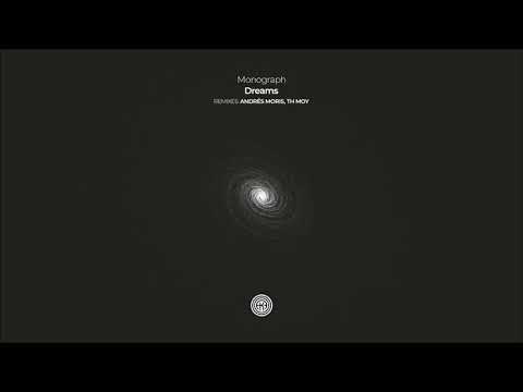 Monograph - Dreams (Original Mix)