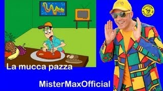 Mister Max - La mucca pazza