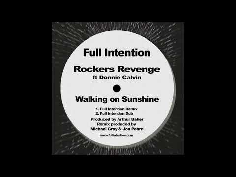 Rockers Revenge ft Donnie Calvin - Walking on Sunshine (Full Intention Dub)