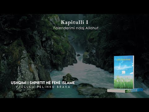 Vjollca Pelinku Braka - Ushqimi i shpirtit në fenë Islame (Audiobook) - Kapitulli 1