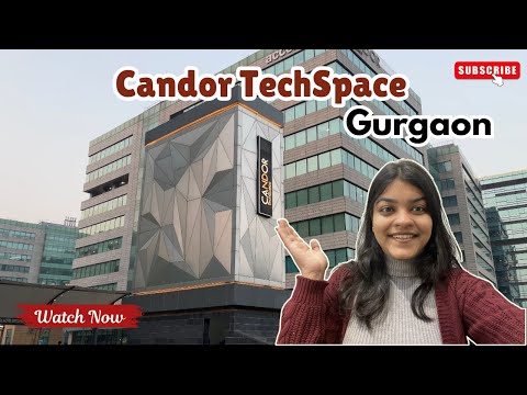 Candor TechSpace Gurgaon Sector 21 | Complete Campus Tour | Offices, Food Court & MNCs