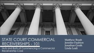 Nuts and Bolts of Commencing a Commercial Receivership Case