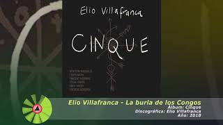 (2018) Elio Villafranca - La burla de los Congos