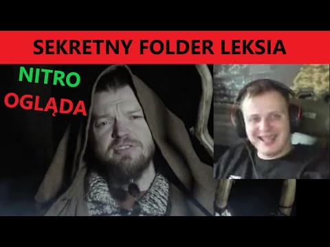 NITRO OGLĄDA FILM WARDĘGI | SEKRETNY FOLDER LEKSIA  - Leksiu Gate