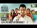 Medical Dreams E01 53 Pe Medical Ki Tayyari Sharman Joshi A Girliyapa Original Series