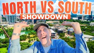 NORTH VS. SOUTH Austin Texas– The Complete Breakdown!