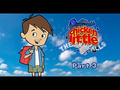 Dylan and Friends: Chicken Little: The Sky Falls Part 3