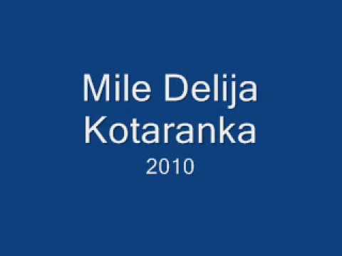 Mile Delija - Kotaranka 2010