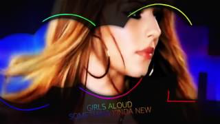 Girls Aloud - Something Kinda Ooooh vs. Something New Mash-up