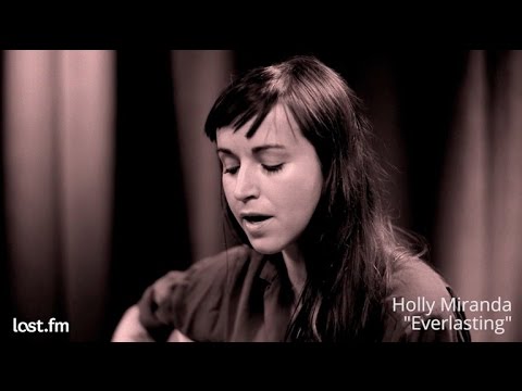 Holly Miranda - Everlasting (Last.fm Sessions)