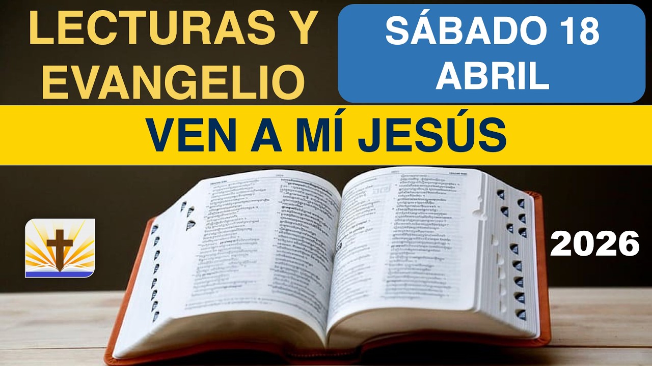 Today's Readings Saturday, April 18, 2026 - Gospel and Reflection