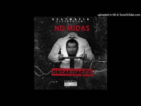 ND MIDAS - Decapitação (Beef para Punchlinero)