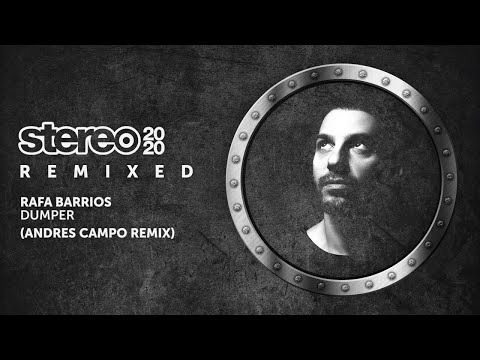 Rafa Barrios - Dumper (Andres Campo Remix)