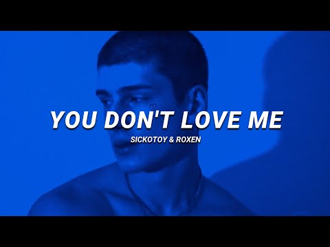 sickotoy & roxen - you don't love me | slowed & reverb (lyrics)