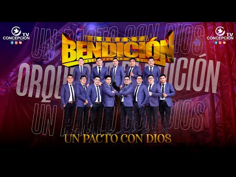 Orquesta Bendición - Un Pacto Con Dios.