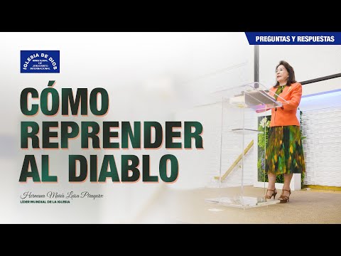 Cómo reprender al diablo - Hna. María Luisa Piraquive, #IDMJI