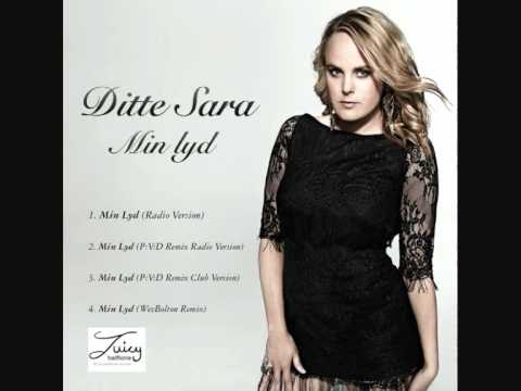 Ditte Sara - Min Lyd (P:V:D Club Remix)