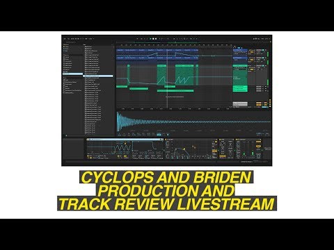 Cyclops and Briden Go Over Ableton Production and Review Your Tracks Live